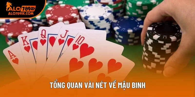 Tổng quan vài nét về Mậu Binh